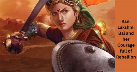  Rani of Jhansi: A Saga of Courage, Rebellion, and the Unquenchable Fire Within!