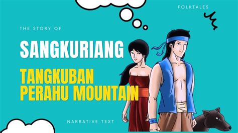  “The Story of Sangkuriang” - A Mythical Tale of Love, Revenge, and Self-Deception from 16th Century Indonesia!